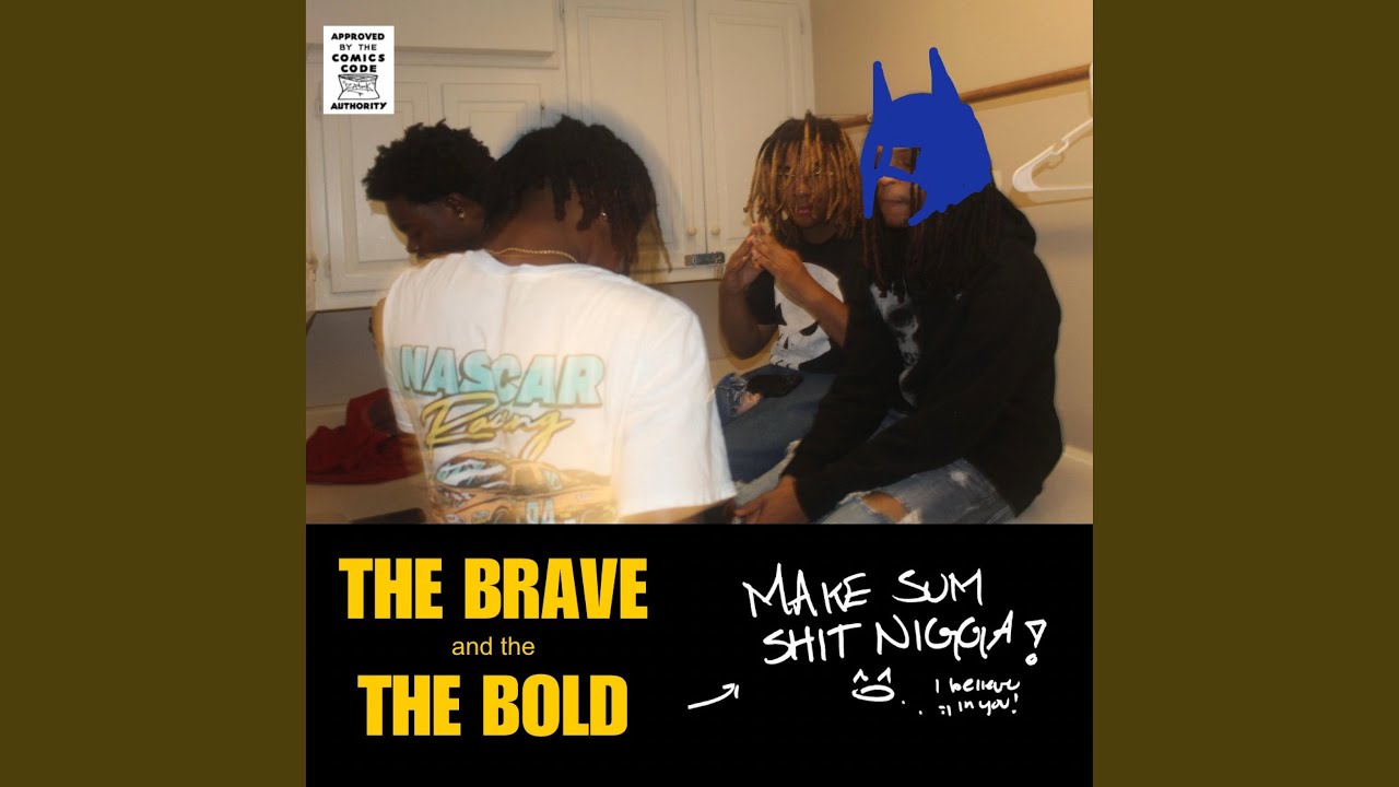 BRAVE AND THE BOLD