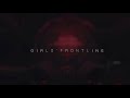 Girls’ Frontline - Frontline (Full English Lyrics)