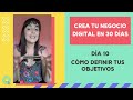 🎯 Cómo DEFINIR OBJETIVOS con el método SMART | RETO DE 30 DÍAS PARA CREAR UN NEGOCIO DIGITAL