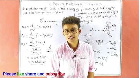 Quantum mechanics(lecture-11) Important question on Compton effect and photo electric effect