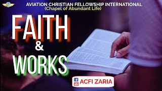 FAITH AND WORKS | SUNDAY MINISTRATION [23 JULY 2023 - |acfi media worship  | acfi media leadership