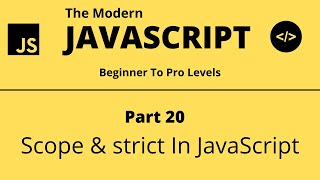 The Modern JavaScript Tutorial | Part 20 | Scope & strict in JavaScript | Tech Quick Learner