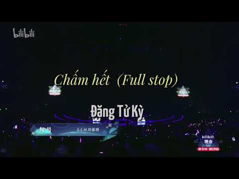 CHẤM HẾT (FULL STOP) - G.E.M ĐẶNG TỬ KỲ