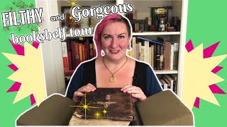 Filthy and Gorgeous Bookshelf Tour!