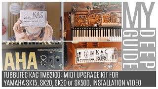 Tubbutec KAC TM62100: MIDI Upgrade Kit for Yamaha SK15, SK20, SK30, SK50D Synths! Installation Video