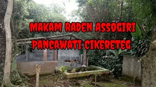 Makam Raden Assogiri Pancawati Cikereteg