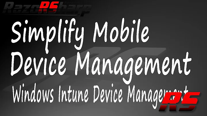 Windows Intune Device Management - Simplify mobile device management