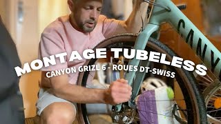 #TUTO MONTAGE TUBELESS - Canyon Grizl 6 et roues DT-Swiss 🛞