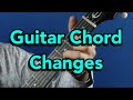 Guitar Chord Changes