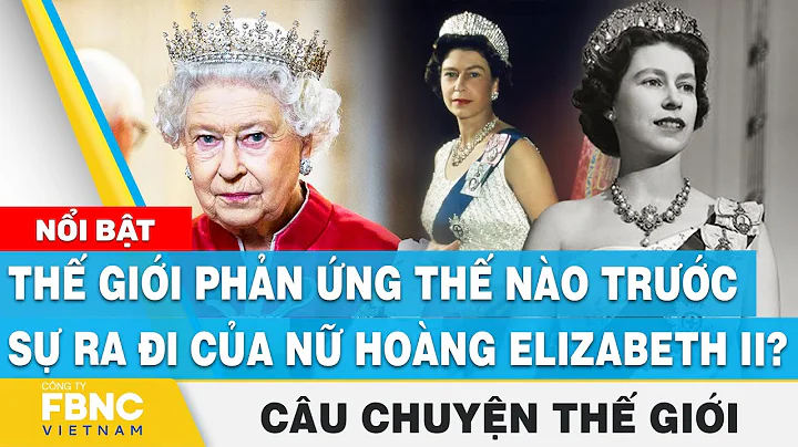 Th gii phn ng th no trc s ra i ca N hong Elizabeth...