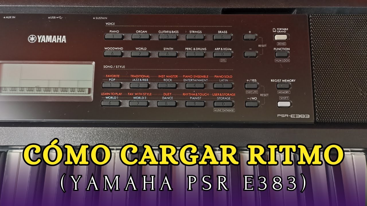 Yamaha Psr E383 Como Cargar ritmos? 2 formas faciles
