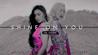 Shine On You ✧ WheeIn [WheeSa version] - traducción al español ༄