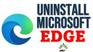 How to Uninstall Microsoft Edge from Windows 11 Completely [2022]
