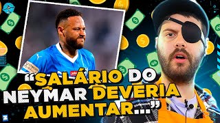 NEYMAR vai ganhar MENOS no AL HILAL?