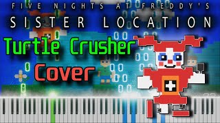Turtle Crusher - Five Nights at Freddys: Sister Location | Cover @Avid_VGM