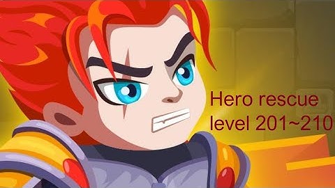 Hero rescue gameplay walkthrough level 201-210 ( IOS and Android)