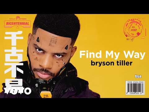 Bryson Tiller - Find My Way