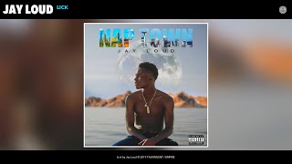 Jay Loud - Lick (Audio)