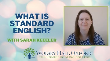 What Is Standard English – English Tutor Sarah Keeper Explains