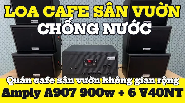 Loa chống nước cho quán cà phê, nhà hàng, quán cafe sân vườn, quán bia…