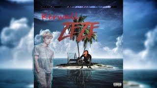 Kerwall - ZEZE Remix