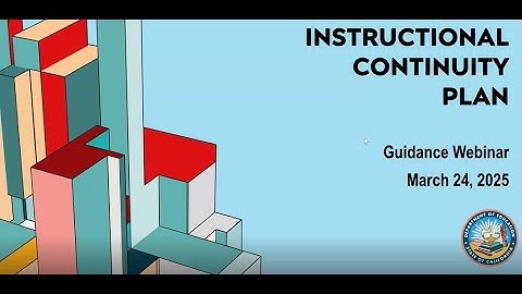 Instructional Continuity Plan Guidance Webinar (March 2025)