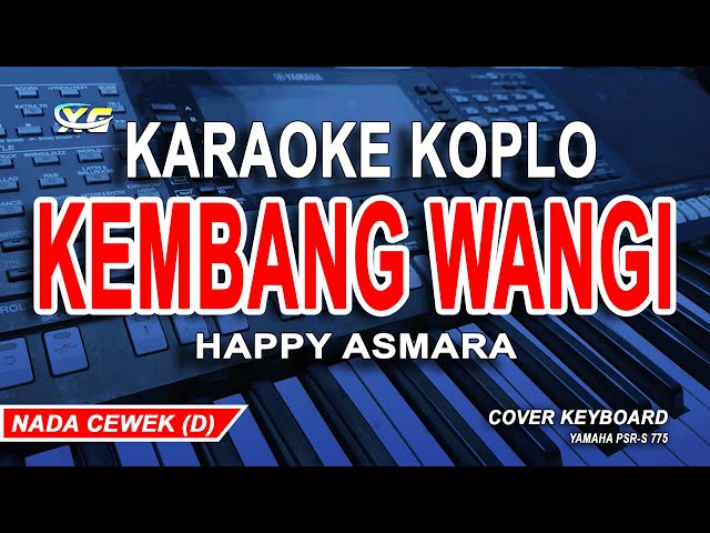 HAPPY ASMARA - KEMBANG WANGI (Karaoke Lirik koplo) Nada Wanita class=