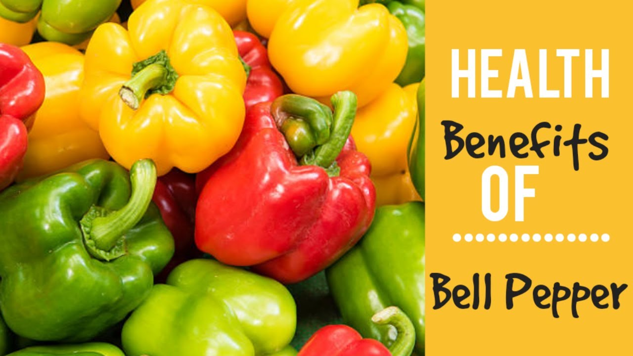 Health benefits of Bell pepper YouTube