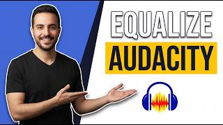 How To Equalize Audacity [Easy Step-By-Step Guide]