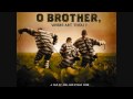 O brother where art thou  i am a man of constant sorrow radio station version