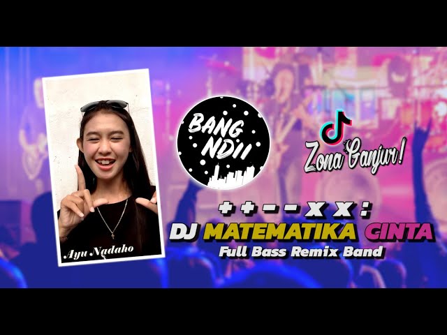 DJ MATEMATIKA CINTA | DJ AH MANTAP!! Viral Versi Ganjur • Remix Band Version class=