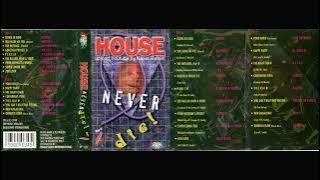 House Never Die 1 - Side B