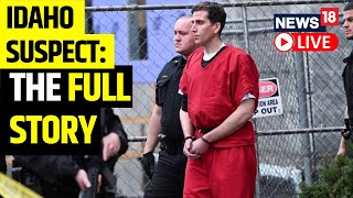 Idaho Murders Latest News Updates Live | Idaho Authorities Have Released New Evidence | News18 Live