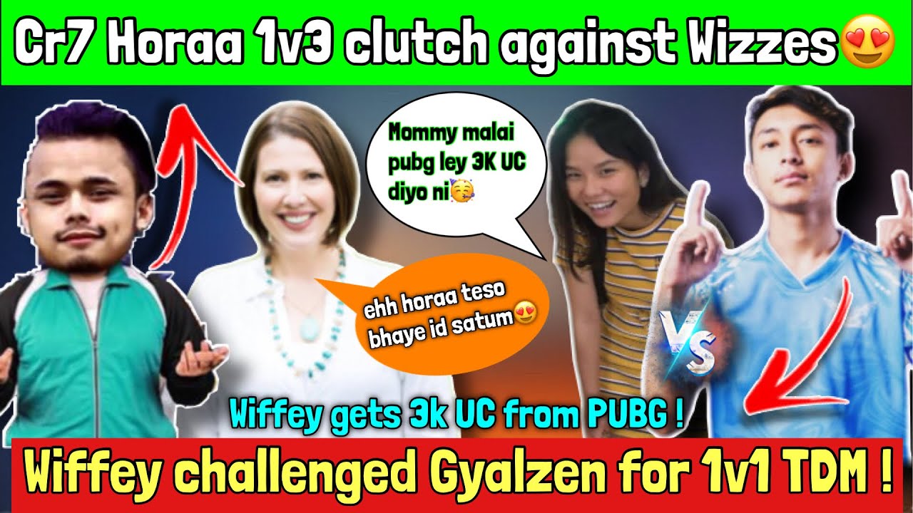Wiffey Gets 3K UC From PUBG😍| Cr7 HORAA 1V3 Wizzes | Gyalzen Gets Challeged By Wiffey for 1v1 TDM!