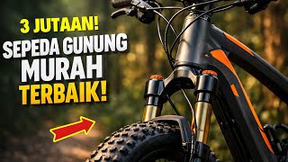 Download Lagu 5 Sepeda Gunung 3 Jutaan Terbaik 2026 (Spek Dewa \u0026 Hidrolik) MP3