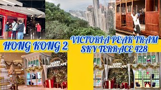 HONG KONG | VICTORIA PEAK TRAM | SKY TERRACE 428 | FOOD CRAWL | PART 2