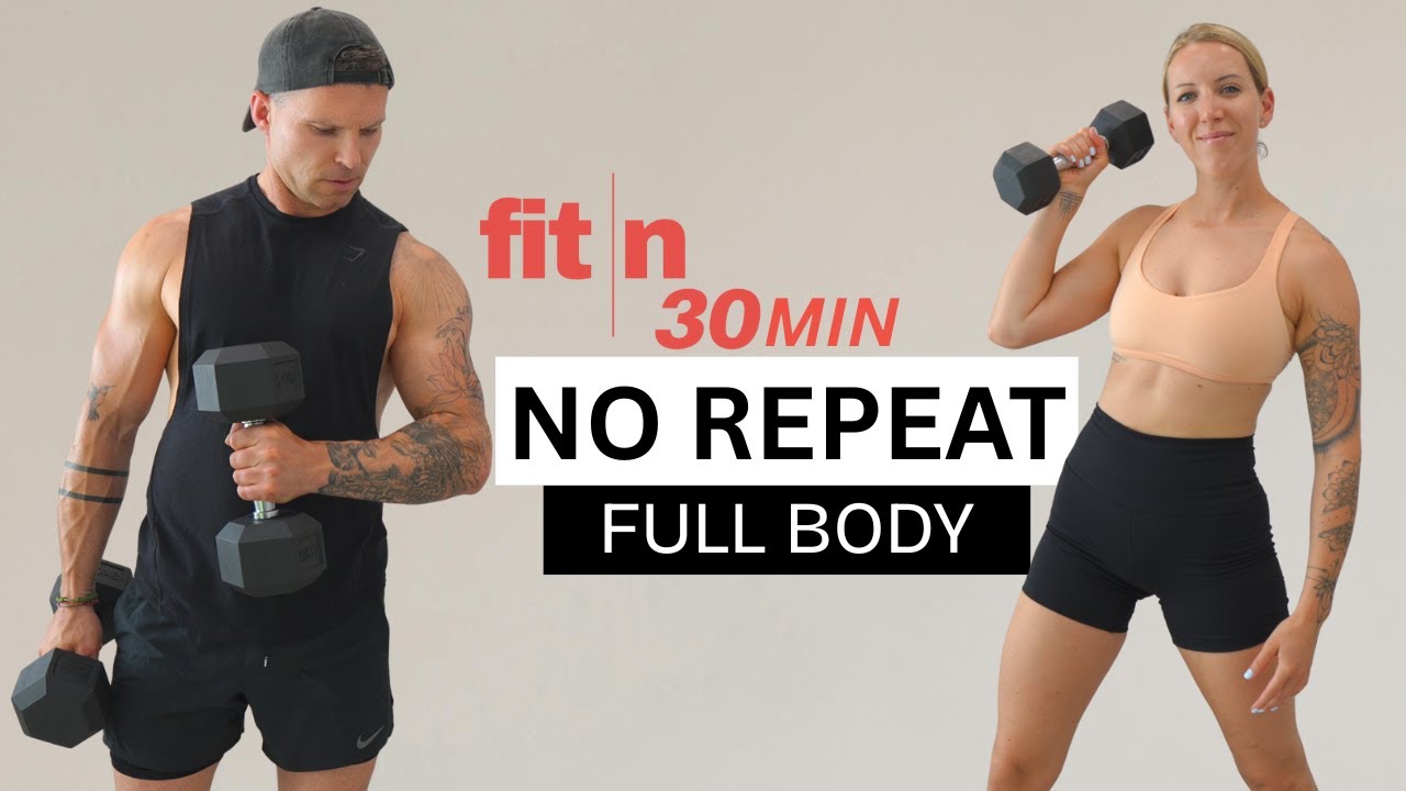 30 Min Full Body Dumbbell Workout - No Repeat Burn | Finale