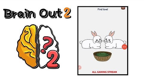 Brain Out 2 Level 202 || find love! Gameplay