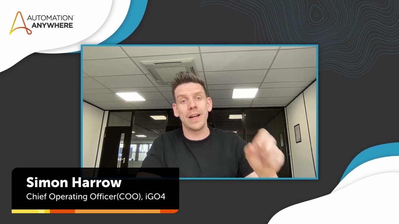 First steps & speed to value with RPA - Interview with Simon Harrow, COO, iGo4