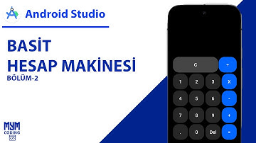 Basit Hesap Makinesi Yapımı - Bölüm 2 | Android Studio