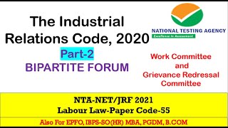 The Industrial Relations code,2020 (Part-2 Bi-Partite Forum)