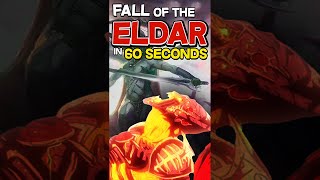THE FALL OF THE ELDAR explained in 60 SECONDS #warhammer40k #warhammer40klore #lore #40klore #eldar