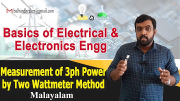 Measurement of 3ph Power by Two Wattmeter Method | Basics of EEE - Part 20 | Malayalam |