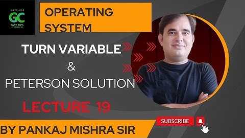 #19 Turn Variable and Peterson Solution | GATE 2023/24 | By Pankaj Mishra Sir #gate2023 #os