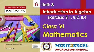 Class 6 - Math - HW13 | Exercise 8.1, 8.2, 8.4 | New get ahead Mathematics 6 - Oxford | M.E School
