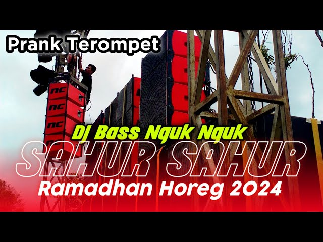 DJ Sahur Sahur Bass Nguk Nguk 2024 x Prank Terompet Nanda Audio class=