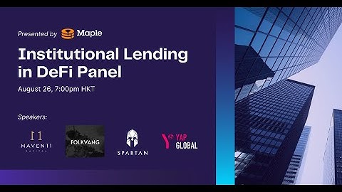 Institutional Lending in DeFi Panel