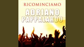 Video thumbnail of "Adriano Pappalardo - Non mi lasciare mai"