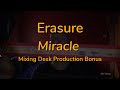 Erasure Miracle Mixing Desk Production Bonus 🎚🎚🎚🎚