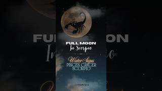 Full Moon In Scorpio Messages | Water Signs 💦 Pisces, Cancer, Scorpio